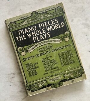 Antique 1918 ed. PIANO PIECES THE WHOLE WORLD PLAYS: GREATEST COLL. EVER PUBL